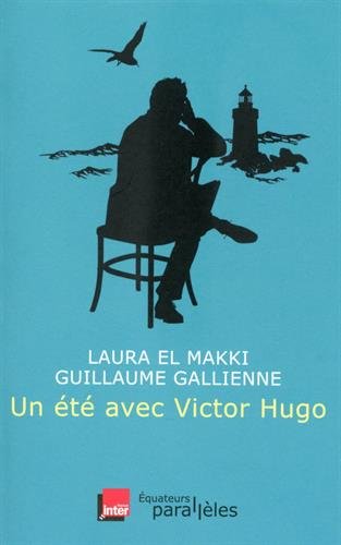 Un  Été avec Victor Hugo
