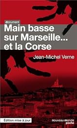 Main basse sur Marseille