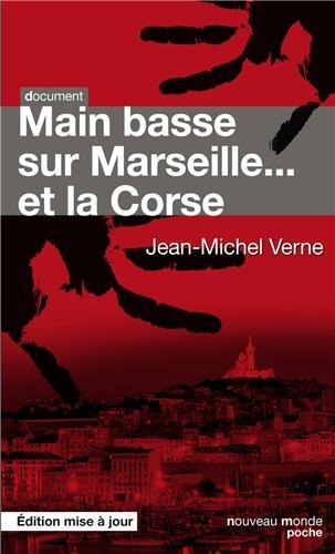 Main basse sur Marseille