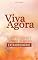 Livro Viva Agora: Supere os Desafios e Construa um Futuro Extraordinário