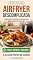 Livro AirFryier Descomplicada: 30 dias 30 receitas