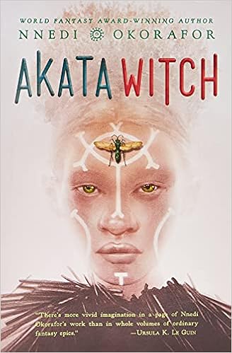 Amazon Akata Witch The Nsibidi Scripts Okorafor Nnedi Children S Books