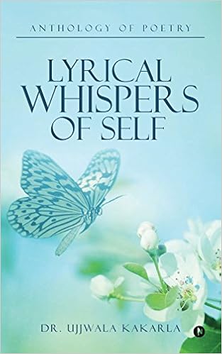 Amazoncom Lyrical Whispers Of Self Anthology Of Poetry - 