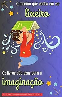 Livro O menino que sonha em ser lixeiro