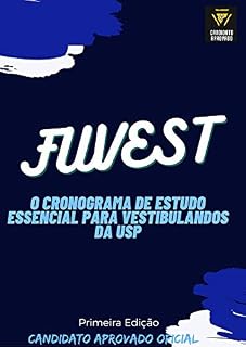 Livro Cronograma de estudos Fuvest: Plano de estudos estratégico para gabaritar o vestibular da USP (GUIA FUVEST-CANDIDATO APROVADO)