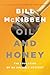 Oil and Honey: The Education of an Unlikely Activist - Book by Bill McKibben