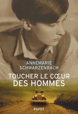 Toucher le coeur des hommes: reportages 1932-1941
