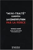 Mini-traité : La Constitution par la force by 
