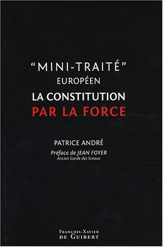 Mini-traité : La Constitution par la force by (Paperback)