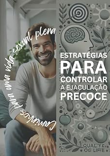 Livro Estratégias para controlar a ejaculação precoce: Caminhos para uma vida sexual plena