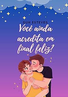 Livro Você ainda acredita em final feliz?