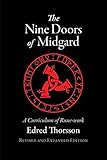 The Nine Doors of Midgard: A Curriculum of Rune-work by Edred Thorsson
