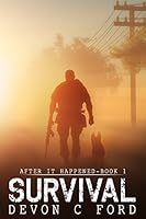 Survival: After It Happened Book 1