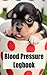Blood Pressure Logbook: 100+ pages for recording blood pressure and pulse by Chris Fairweather