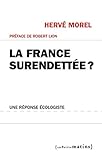 La France surendettée ? Une réponse écologiste (Essais t. 25) (French Edition) by 