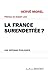 La France surendettée ? Une réponse écologiste (Essais t. 25) (French Edition) by 