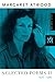 Selected Poems II Atwood Pa by Margaret Atwood
