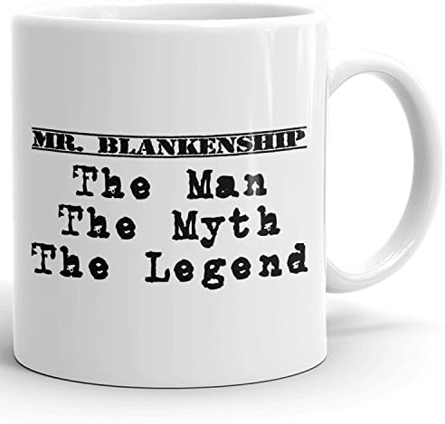 MugMax The Man The Myth The Legend D4 Ceramic Coffee Mug Personlised Mr. Blankenship White 11 oz