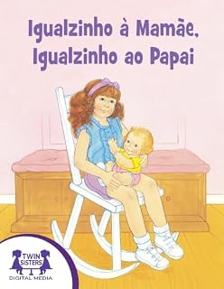 Livro Igualzinho à Mamãe, Igalzinho ao Papai