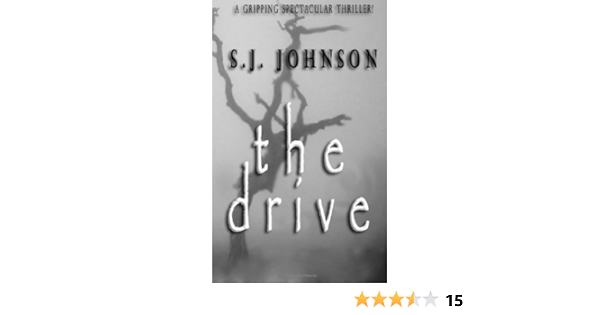 The Drive Johnson S J 9781467920070 Amazon Com Books