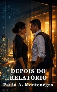 Livro Depois do Relatório (Paulo A. Montenegro)