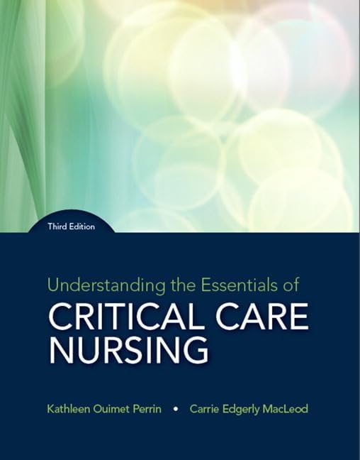 Critical Care Nursing: A Holistic Approach: 9781975174453