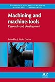 Machining and Machine-Tools : Research and Development, , 0857091549
