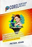 COREL PAINTSHOP PRO 2023: A COMPREHENSIVE GUIDE TO