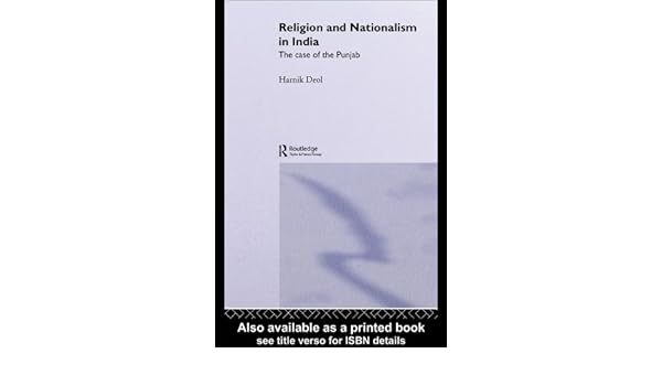 Religion And Nationalism In India The Case Of The Punjab - 