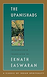The Upanishads (Easwaran's Classics of Indian Spirituality)