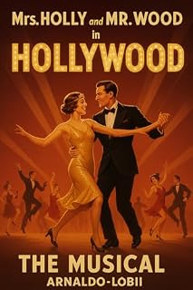 Livro Mrs.Holly and Mr.Wood in Hollywood: The Musical