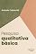 Livro Pesquisa qualitativa básica