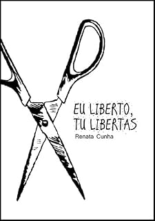 Livro Eu liberto, tu libertas.