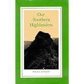 Horace Kephart / Our Southern Highlanders 1992 [Paperback] Kephart, Horace