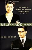 Self-Made Man: One Woman's Journey into Manhood and Back Again cover