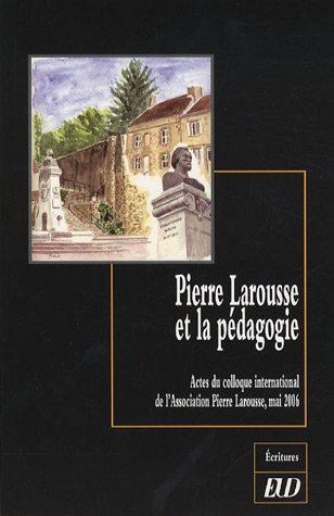 Pierre Larousse et la pédagogie