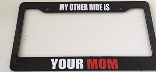 My Other Ride is Your MOM Limited Edition - Black with Red COMBO Automotive License Plate Frame - Funny