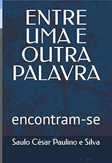 Livro ENTRE UMA E OUTRA PALAVRA : encontram-se
