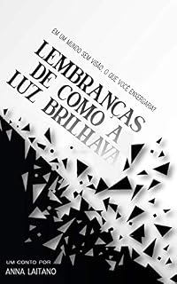 Livro Lembranças de Como a Luz Brilhava
