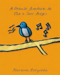Livro A grande Aventura de Tico e seus Amigos