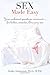 Sex Made Easy: Your Awkward Questions Answered For Better, Smarter, Amazing Sex