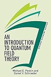 An Introduction To Quantum Field Theory, Student Economy Edition (Frontiers in Physics)