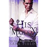 His Majesty: A Rough Romance