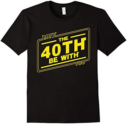 Men's 40th Birthday T-Shirt May The 40th Be With You 3XL Black