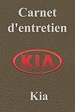 Carnet d'entretien Kia: Carnet entretien voiture