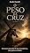 Livro O Peso da Cruz : Uma jornada pela fé que transforma, não apenas enfeita.