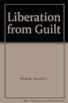 Liberation from Guilt