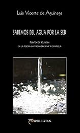 Sabemos del agua por la sed