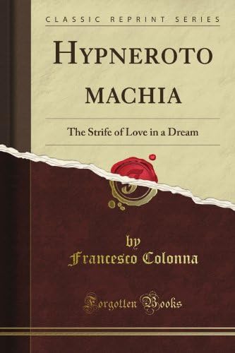 Amazon.com: Hypnerotomachia Poliphili: The Strife of Love in a