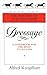 Dressage: A Guidebook for the Road to Success (Masters of Horsemanship Series) by 